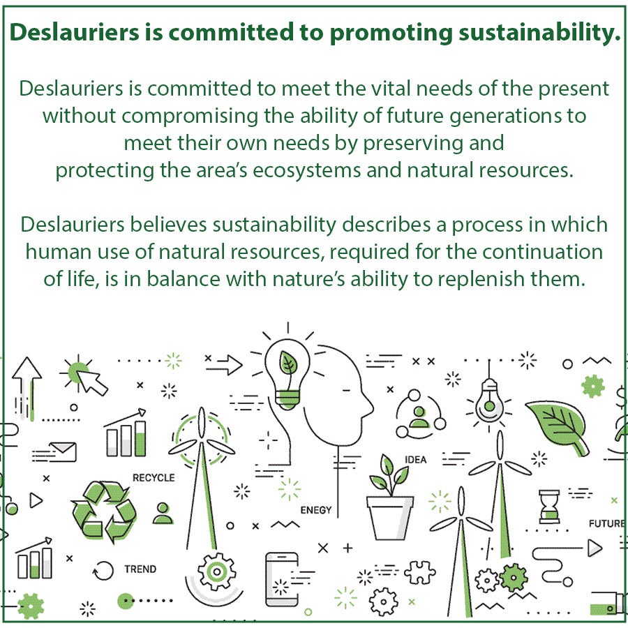 Deslauriers is committed to promoting sustainability.